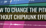 How to Change Pitch without Sounding like a Chipmunk