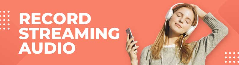 capture streaming audio